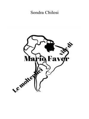 cover image of Le molteplici vite di Mario Faver